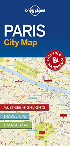 Lonely Planet Paris City Map 1: Must-See Highlights, Travel Tips, Transit Map. Easy-fold & waterproof