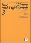 Der Heizungsingenieur: Lüftung und Luftheizung