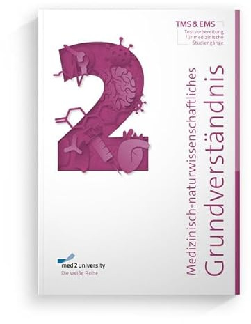 med2university | TMS Vorbereitung 2026 | Medizinisch-naturwissenschaftliches Grundverständnis | Übungsbuch zur Vorbereitung auf den Medizinertest |: ... Grundverständnis