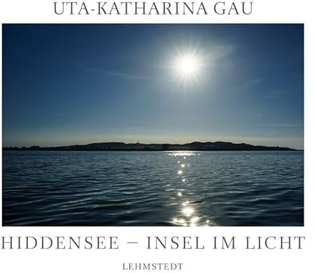 Hiddensee - Insel im Licht: Fotografien