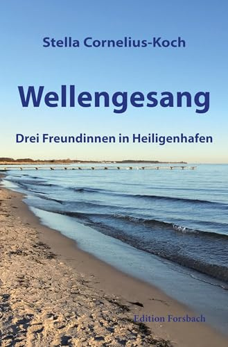 Wellengesang: Drei Freundinnen in Heiligenhafen
