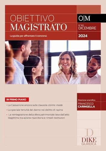 Obiettivo magistrato. La guida per affrontare il concorso. Dicembre (2024) (Vol. 80)