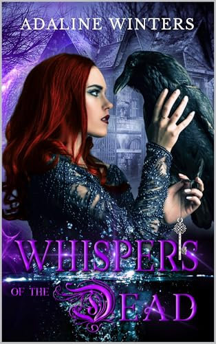 Whispers of the Dead : A Slow Burn Enemies-to-Lovers Paranormal Romance (Cora Roberts Book 1)
