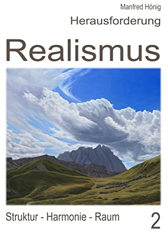 Realismus II: Struktur - Harmonie - Raum