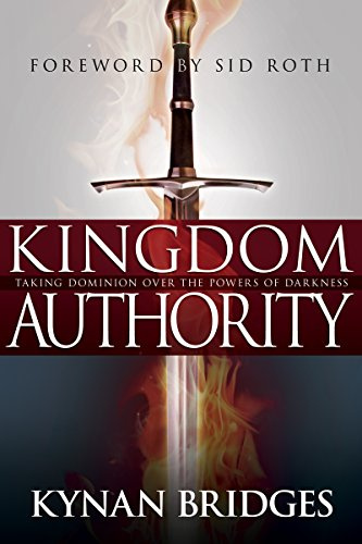 Kingdom Authority: Taking Dominion over the Powers of Darkness