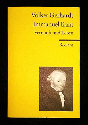 Immanuel Kant: Vernunft und Leben (Reclams Universal-Bibliothek)