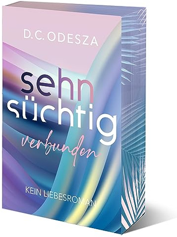 Sehnsüchtig Verbunden: Part 7