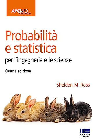 Probabilità e statistica per l'ingegneria e le scienze