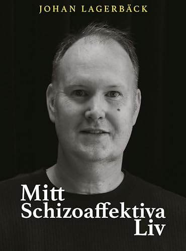 Mitt schizoaffektiva liv