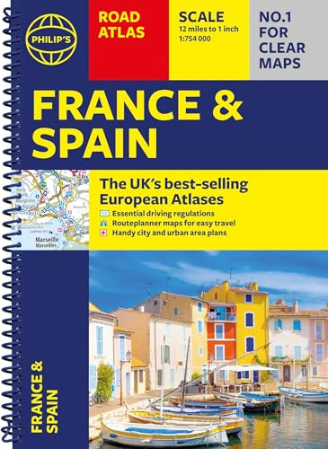 Philip's France and Spain Road Atlas: Covers the whole of France, Spain and Portugal, alongside Belgium, Andorra and Luxembourg (Philip's Road Atlases)