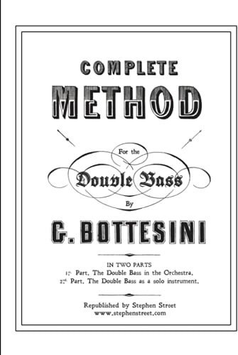 Complete Method for the Contre-Basse (Double Bass): Giovanni Bottesini