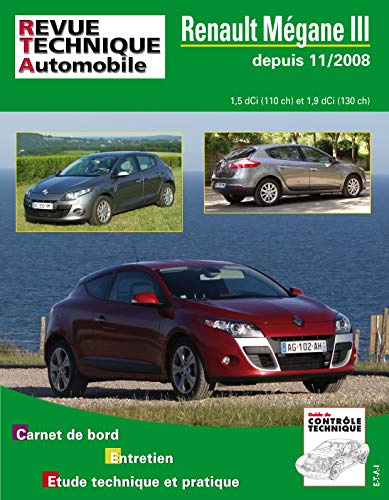E.T.A.I - Revue Technique Automobile B744.5 - RENAULT MEGANE III - 2008 à 2012