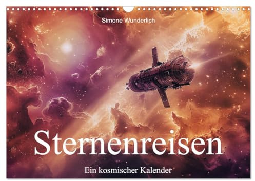 Sternenreisen - Ein kosmischer Kalender (Wandkalender 2026 DIN A3 quer), CALVENDO Monatskalender: Begleiten Sie uns auf der Reise durch alle Universen! (CALVENDO Wissenschaft)