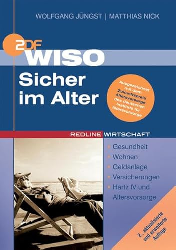 WISO Sicher im Alter: Gesundheit /Wohnen /Geldanlage /Versicherungen /Hartz IV und Altersvorsorge