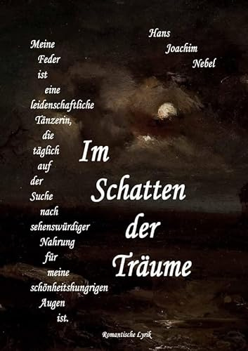 Im Schatten der Träume: Romantische Lyrik
