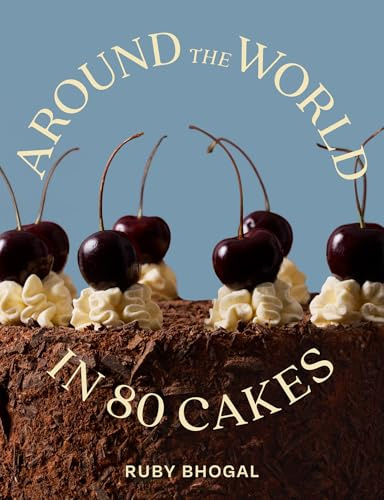 Around the World in 80 Cakes: The 2026 new home baking cookbook with cake recipes, showstopping sweet bakes and expert tips from a Great British Bake-off finalist.
