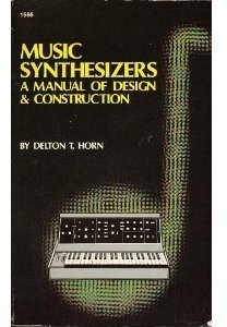 Music Synthesizers: Manual of Design and Construction
