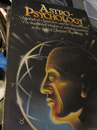 Astro-psychology: Astrological symbolism and the human psyche