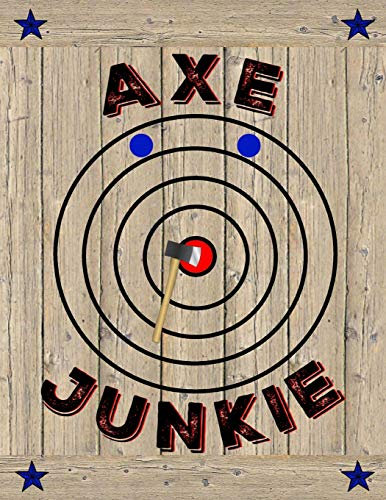 AXE JUNKIE: Axe Thrower Notebook | Journal | Diary | Unique Gift Idea For Axe Throwing Players or Coaches