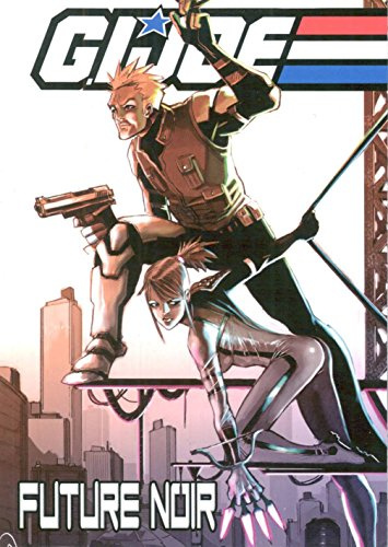 G.I. Joe: Future Noir Volume 1