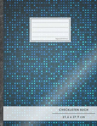 Checklisten-Buch: DIN A4 • 70+ Seiten, Soft Cover, Register, Digitalisierung • #GoodMemos • 18 Checkboxen + Platz für Notizen/Seite (inkl. Register mit Datum uvm.)