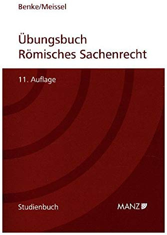 Übungsbuch Römisches Sachenrecht (Studienbuch)