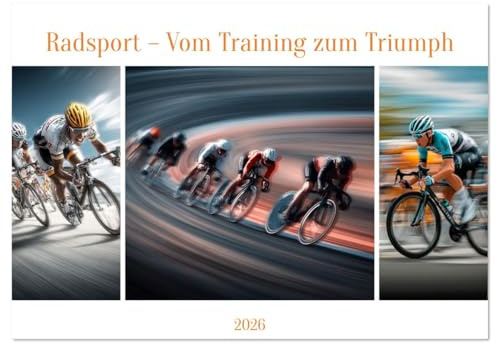 Radsport – Vom Training zum Triumph (Tischkalender 2026 DIN A5 quer), CALVENDO Monatskalender: Ein realistischer Kalender mit KI-generierten Fahrradmotiven (CALVENDO Hobbys)