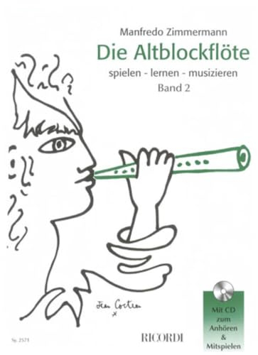 Die Altblockflöte Band 2: Spielen - lernen - musizieren (FLUTE A BEC)