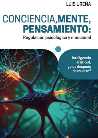 CONCIENCIA, MENTE, PENSAMIENTO:: Regulación psicológica y emocional