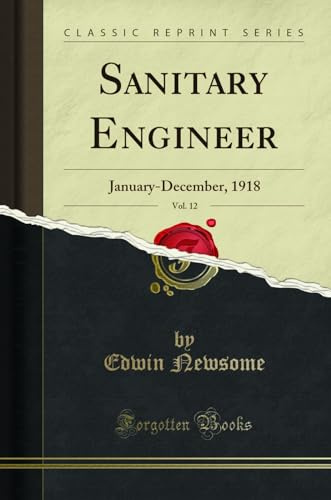 Sanitary Engineer, Vol. 12