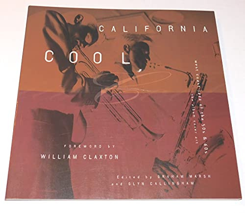 California Cool: West Coast Jazz of the 50s & 60s, the Album Cover Art