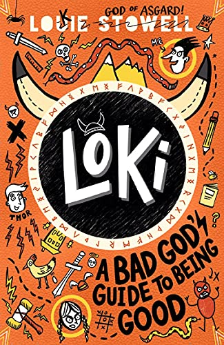 Loki: A Bad God's Guide to Being Good: Trickster Norse god turned school kid - the bestselling first book in the hilarious comics-style diary series for 7-11-year-olds (Loki: A Bad God’s Guide, 1)