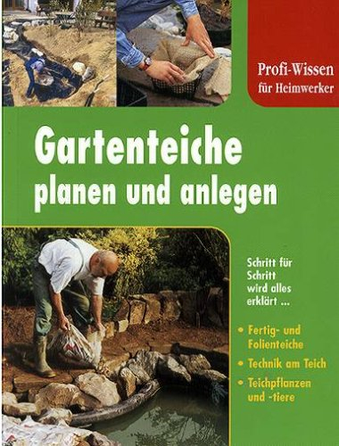Gartenteiche planen und anlegen