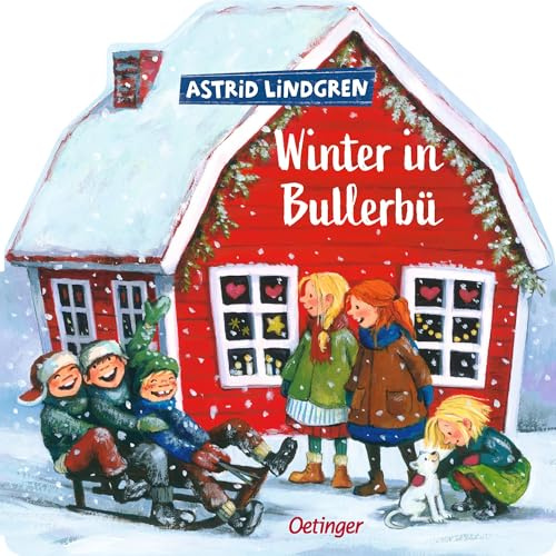 Winter in Bullerbü: Pappbilderbuch in Schwedenhaus-Form mit ersten weihnachtlichen Geschichten aus Bullerbü für Kinder ab 2 Jahren (Wir Kinder aus Bullerbü)