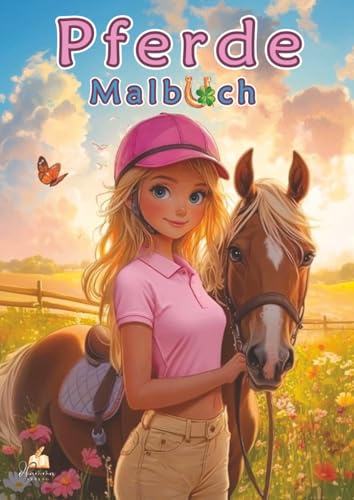 Pferde Malbuch ab 6 Jahren für Mädchen mit 50 schönen Ausmalbildern: Ein kreatives Ausmalbuch & tolles Geschenk für junge Pferdefans – mit Reitszenen, ... (Kreativer Malspaß 6 - 10 Jahre)