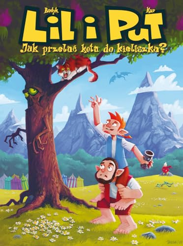Lil i Put. Jak przelać kota do kieliszka? Tom 1