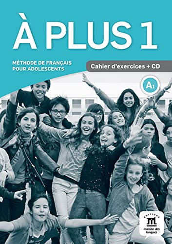 À plus! 1 Cahier d´exercices + Audio Code (Deutsch) Taschenbuch – Illustriert, 1. Januar 2018 Taschenbuch – Illustriert, 1. Januar 2018
