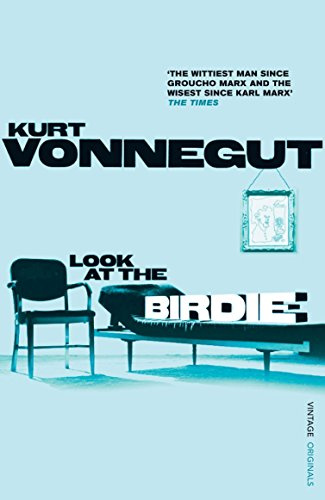 Look at the Birdie: unpublished short fiction (A Vintage original)