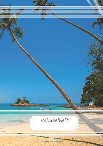 Vokabelheft DIN A4: 70 Seiten liniert, 2 Spalten, Lineatur 53 - Palm Beach 2 (Motiv Vokabelhefte)