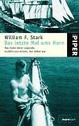 Das letzte Mal ums Horn: Das Ende einer Legende, erzählt von einem, der dabei war (Piper Taschenbuch, Band 4085)