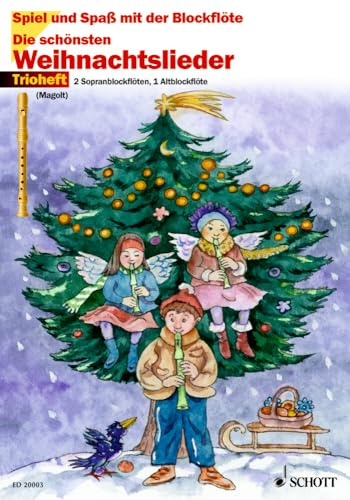 Die Schoensten Weihnachtslieder Trioheft 2 Sopran- und 1 Alt-Blockflöte