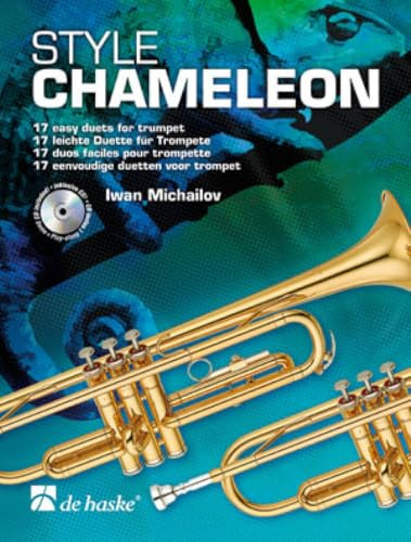 Style Chameleon Trompete, für 2 Trompeten, m. Audio-CD: 17 leichte Duette. Mit CD zum Üben und Mitspielen. Leicht bis mittelschwer