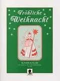 Fröhliche Weihnacht: Weihnachtslieder-Album. E-Orgel.