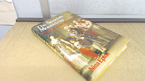 Spanish Mousetrap: Napoleon and the Court of Spain
