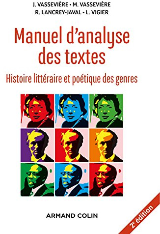 Manuel d'analyse des textes - 2e éd. - Histoire littéraire et poétique des genres: Histoire littéraire et poétique des genres