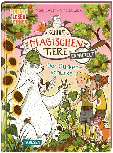 Die Schule der magischen Tiere ermittelt Erstausstattung 5: Der Gurkenschurke: Einfach Lesen Lernen | Detektivgeschichte für Erstleser*innen ab 6 Jahre - 2. Lesestufe (5)