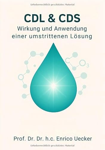CDL & CDS - Wirkung und Anwendung einer umstrittenen Lösung: Zwischen Verbot und Durchbruch – Die unterschätzte Kraft einer stabilisierten Lösung
