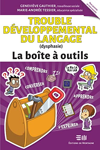 Trouble développemental du langage (dysphasie) – La boîte à outils
