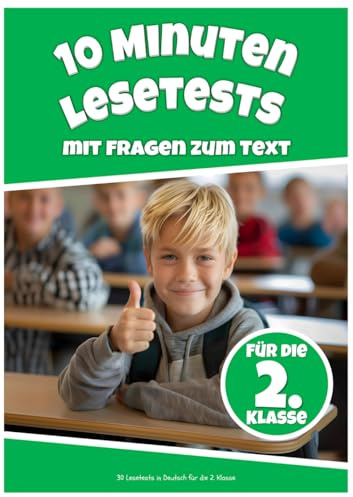 Lesetests in Deutsch 2 Klasse: Lesetexte mit Fragen für die 2. Klasse - Deutsch Übungsheft mit Lesetests - 10 Minuten Lesetraining