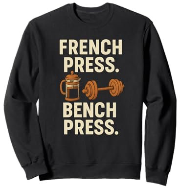 Presse-cafetière à piston avec citation humoristique Sweatshirt